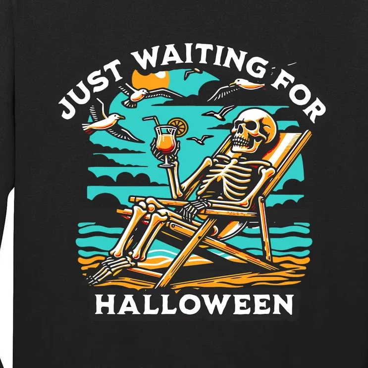 Just Waiting For Halloween Spooky Skeleton Summer Tall Long Sleeve T-Shirt