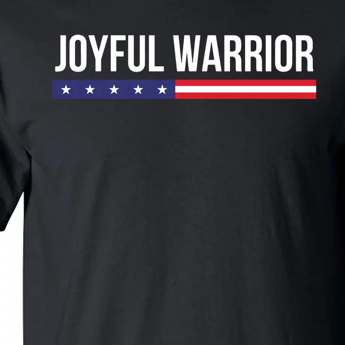 Joyful Warrior Funny Retro Inspired Quote Saying Gifts Tall T-Shirt