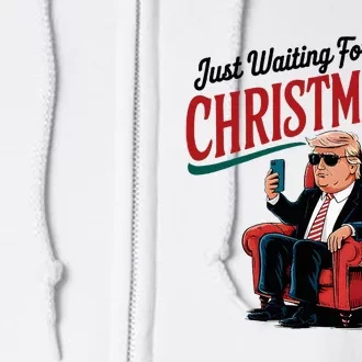 Just Waiting For Christmas Trump Funny Vote For Trump Xmas Full Zip Hoodie