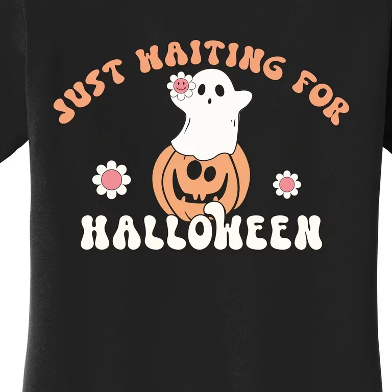 Just Waiting For Halloween Pumpkkin Cute Ghost Gift Women's T-Shirt