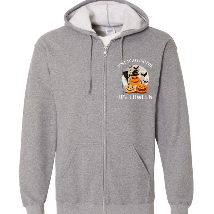 Just Waiting For Halloween Pumpkins Full Zip Hoodie