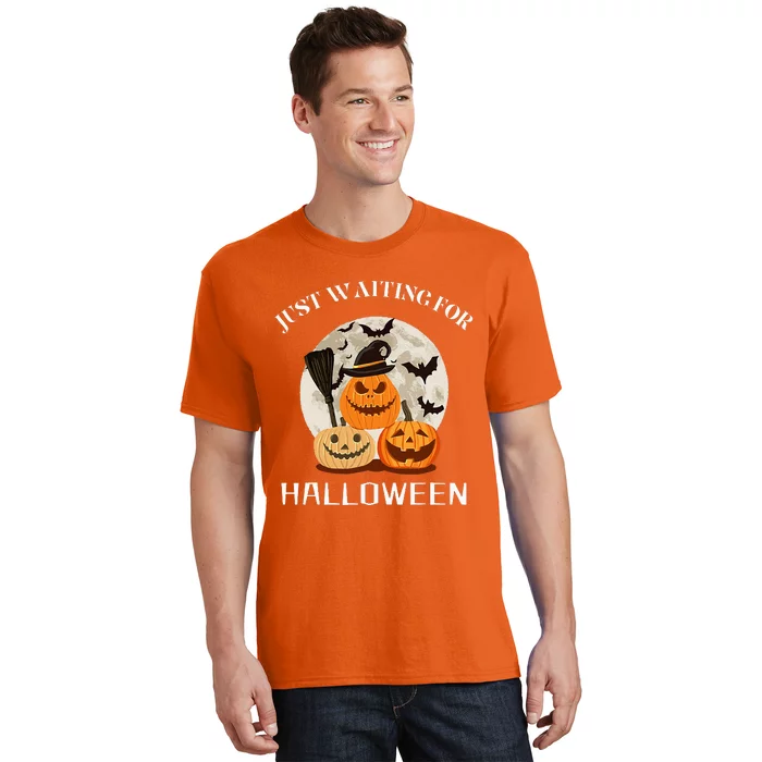 Just Waiting For Halloween Pumpkins T-Shirt