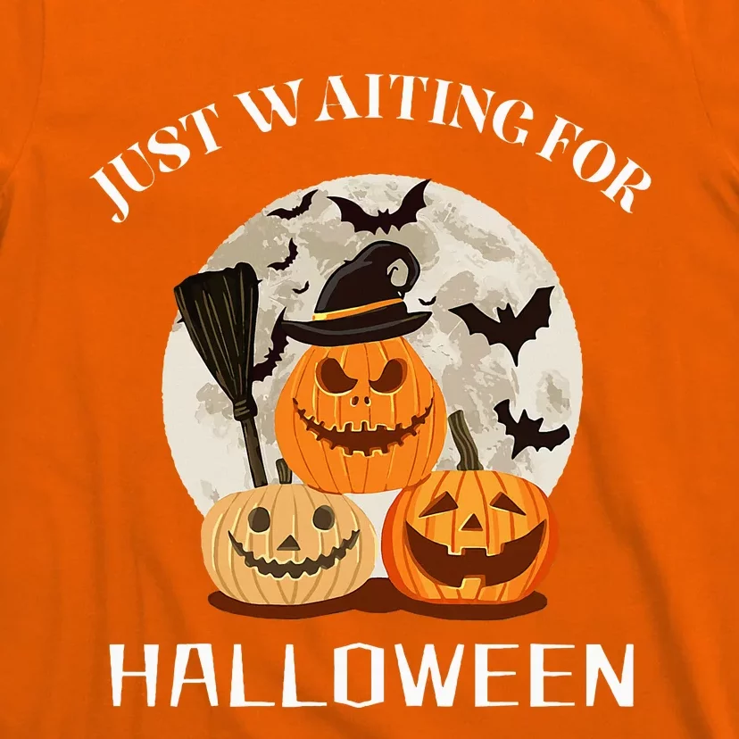 Just Waiting For Halloween Pumpkins T-Shirt