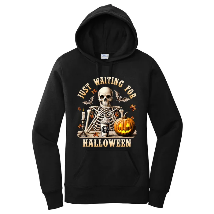 Just Waiting For Halloween Skeleton Coffee Spooky Season Women's Pullover Hoodie