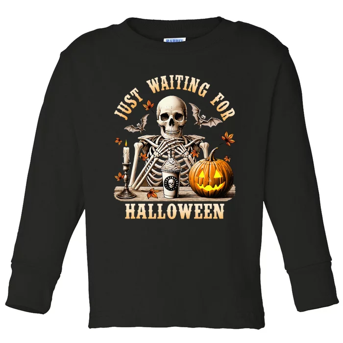 Just Waiting For Halloween Skeleton Coffee Spooky Season Toddler Long Sleeve Shirt