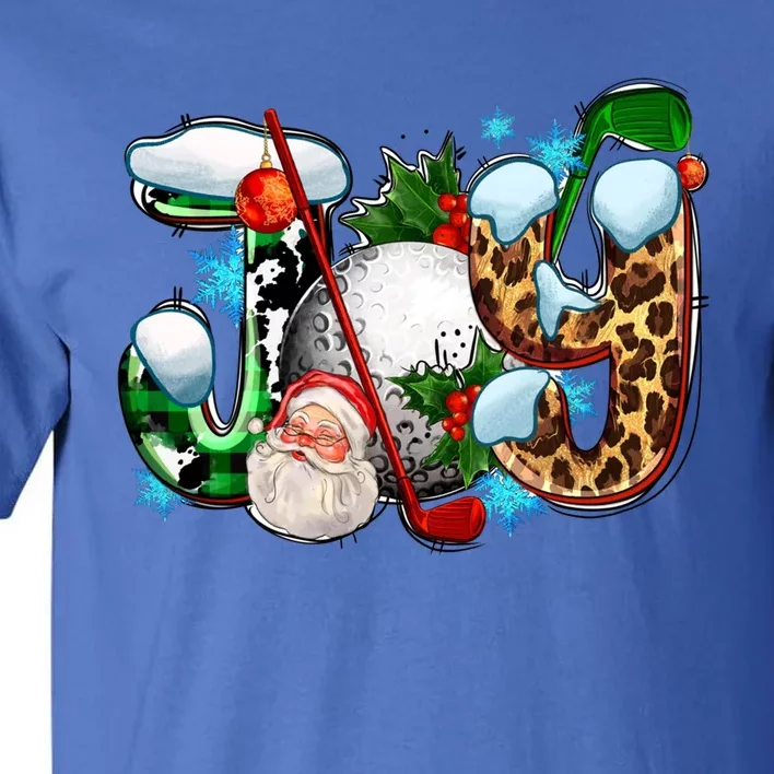 Joy With Golf And Santa Claus Golfing Christmas Pajamas Gift Tall T-Shirt