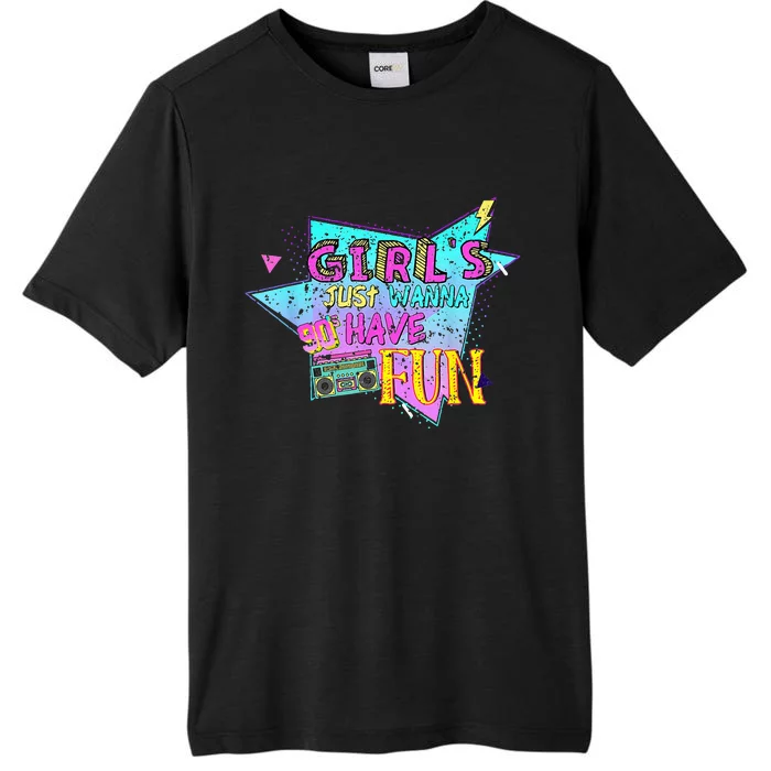 Just Wanna Have Fun Nostalgia 1990s ChromaSoft Performance T-Shirt