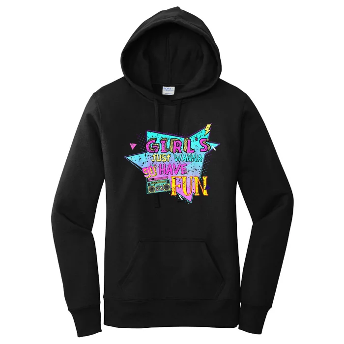 Just Wanna Have Fun Nostalgia 1990s Women's Pullover Hoodie