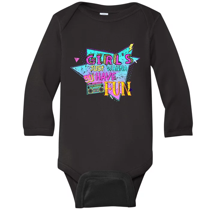 Just Wanna Have Fun Nostalgia 1990s Baby Long Sleeve Bodysuit