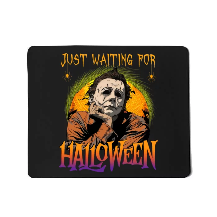 Just Waiting Halloween Horror Character Scary Movie Mousepad