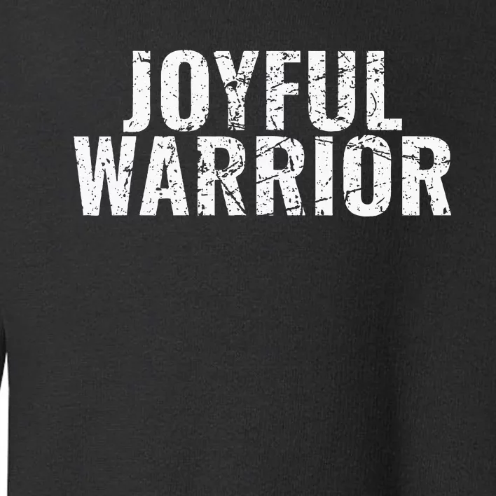 Joyful Warrior Harris Walz 2024 Toddler Sweatshirt