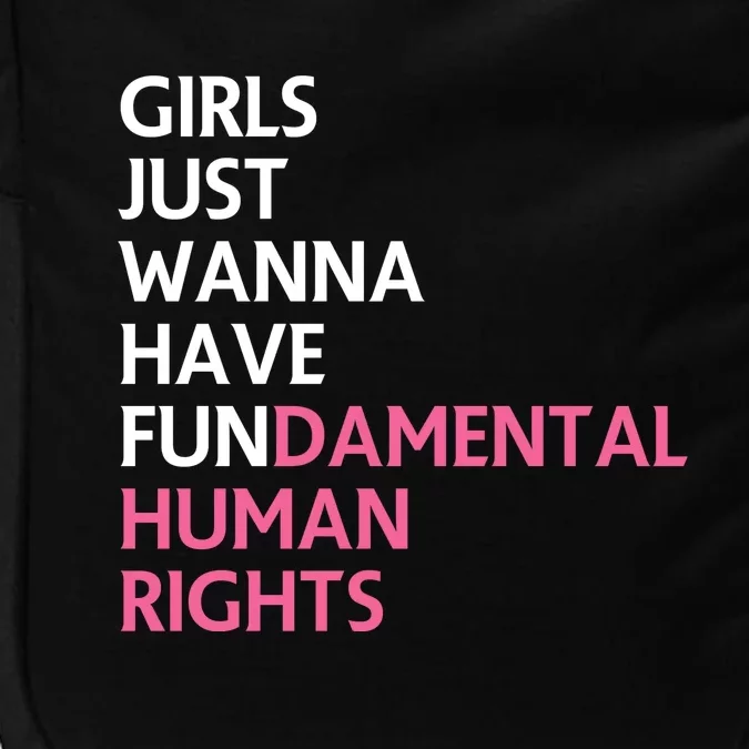 Just Wanna Have Fundamental Human Rights Feminist Impact Tech Backpack