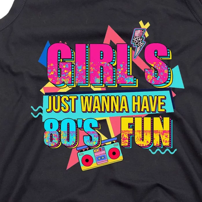 Just Wanna Have Fun Nostalgia 1980s Tank Top