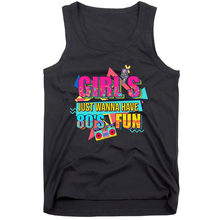 Just Wanna Have Fun Nostalgia 1980s Tank Top