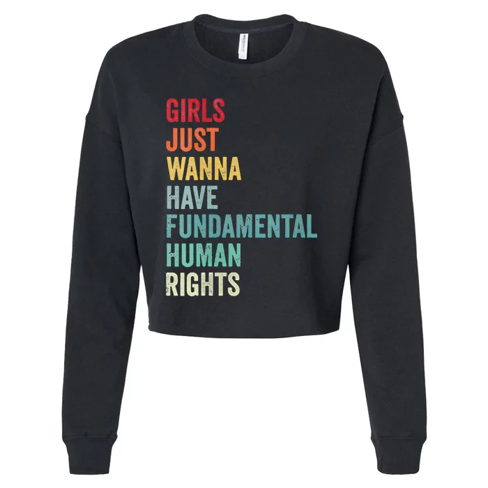 Just Wanna Have Fun Damental Human Rights Vintage Cropped Pullover Crew