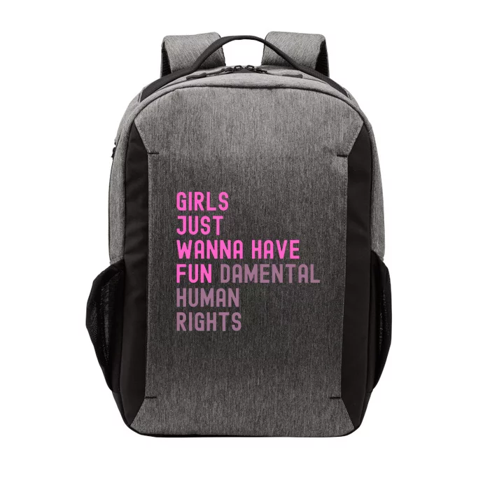 Just Wanna Have Fundamental Human Rights Vector Backpack