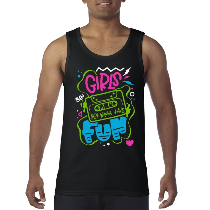 Just Wanna Have Fun Nostalgia 1980s Tank Top