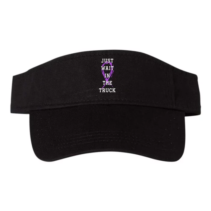 Just Wait In The Truck Purple Ribbon Cancer Awareness Day Valucap Bio-Washed Visor