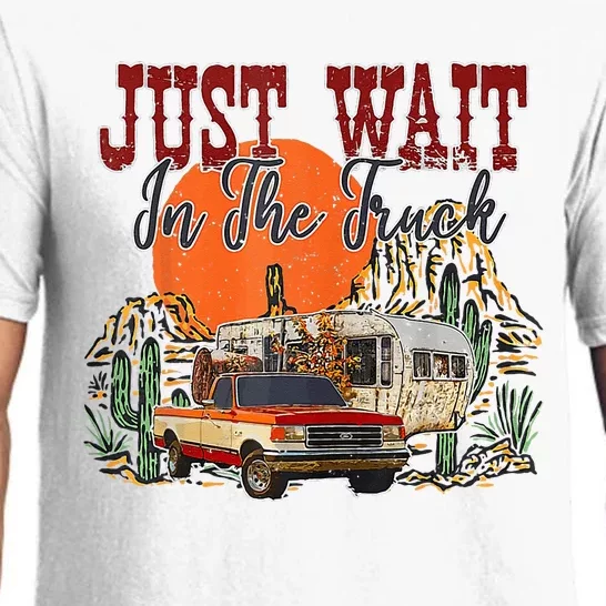 Just Wait In The Truck Desert Drifter Sunset Retro Cactus Pajama Set