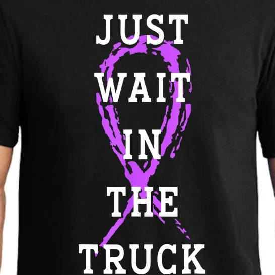 Just Wait In The Truck Purple Ribbon Cancer Awareness Day Pajama Set