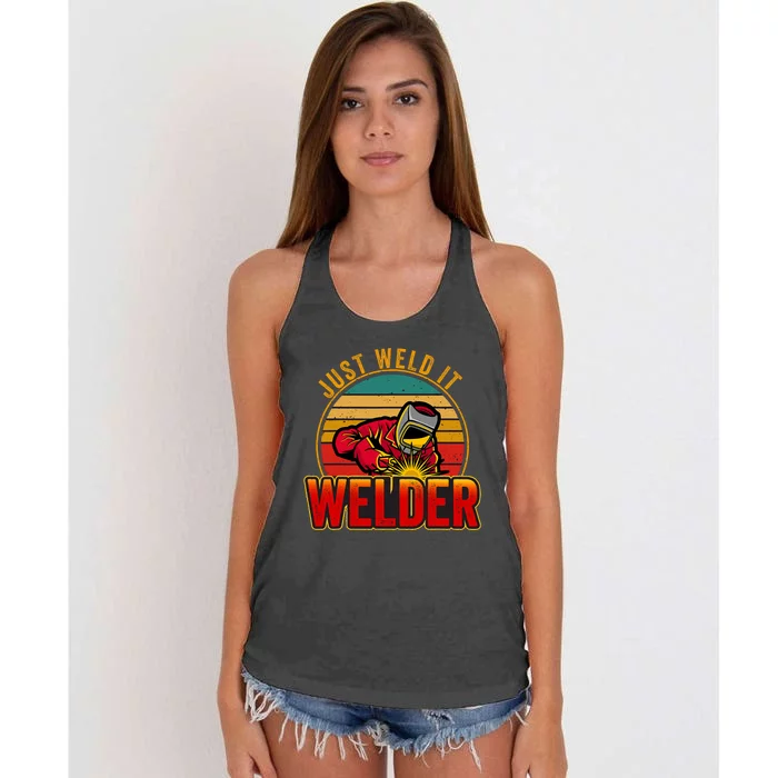 Just Weld It Funny Welder Welding Work Lover Women's Knotted Racerback Tank