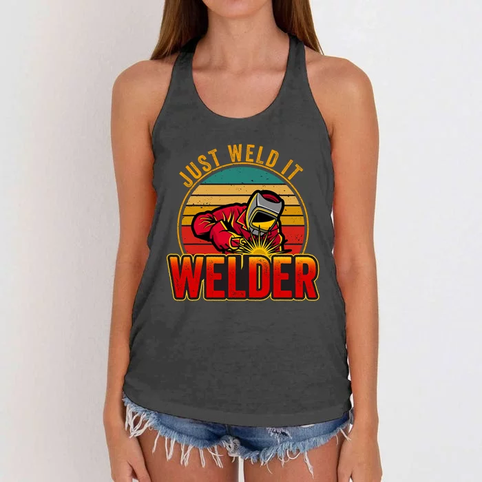 Just Weld It Funny Welder Welding Work Lover Women's Knotted Racerback Tank