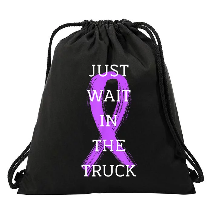 Just Wait In The Truck Ribbon Funny Drawstring Bag