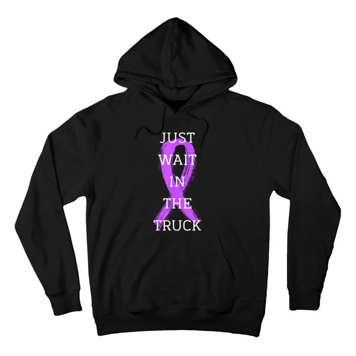 Just Wait In The Truck Ribbon Funny Tall Hoodie