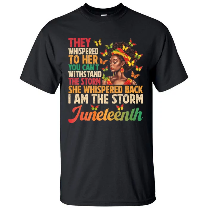 Juneteenth Women I Am The Storm Black Freedom 1865 Tall T-Shirt