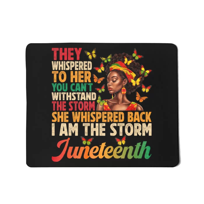 Juneteenth Women I Am The Storm Black Freedom 1865 Mousepad