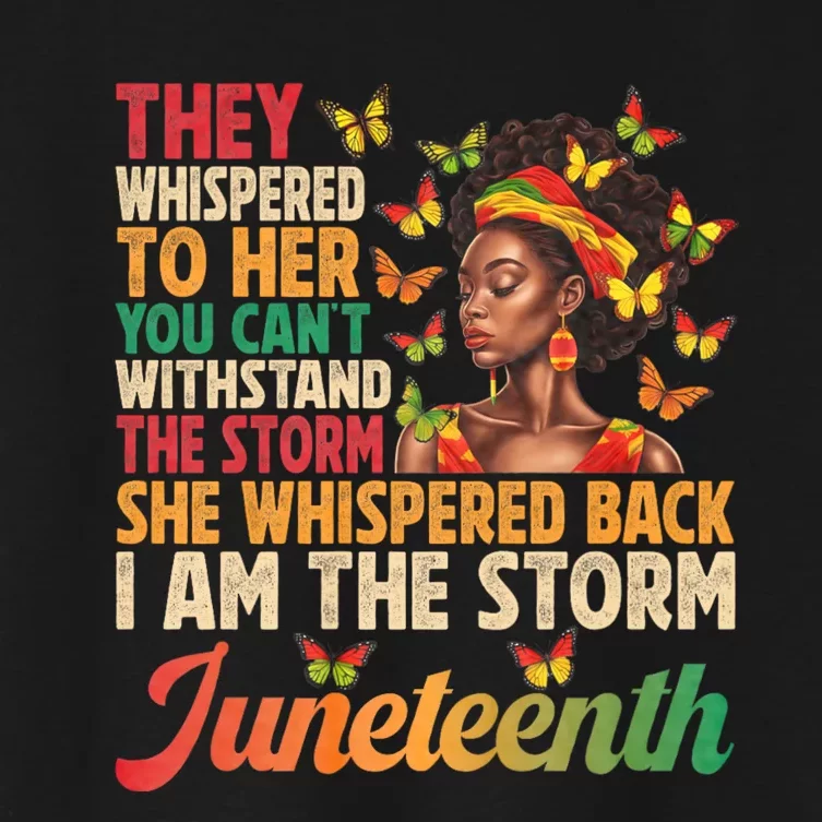 Juneteenth Women I Am The Storm Black Freedom 1865 Women's Crop Top Tee