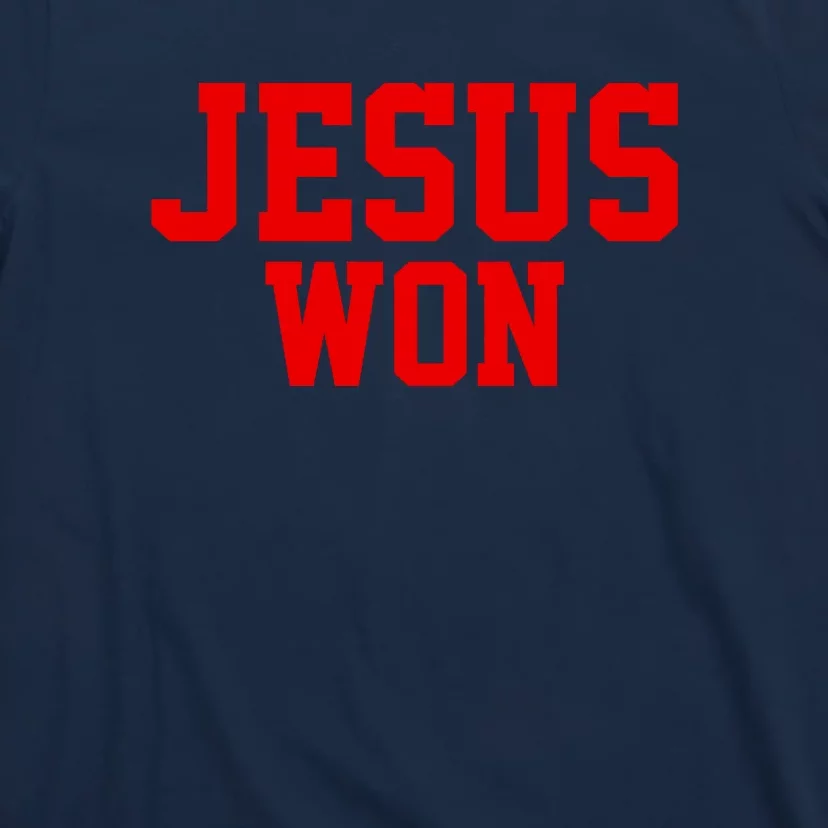 Jesus Won Front And Back Front & Back T-Shirt