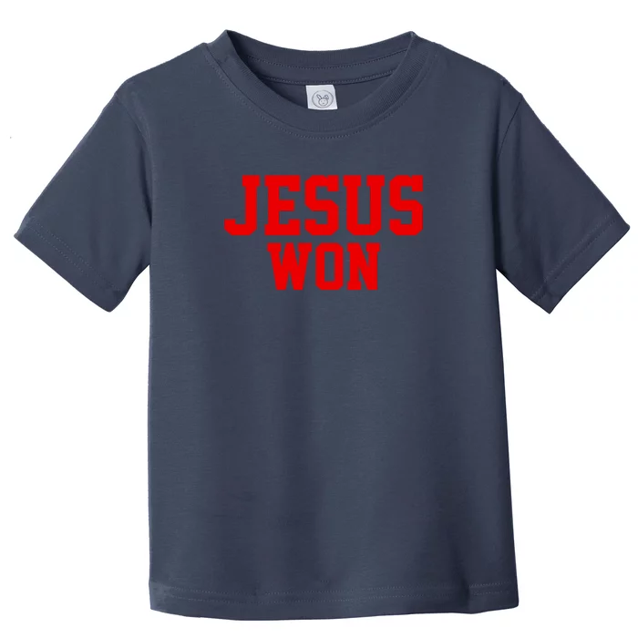 Jesus Won Front And Back Front & Back Toddler T-Shirt