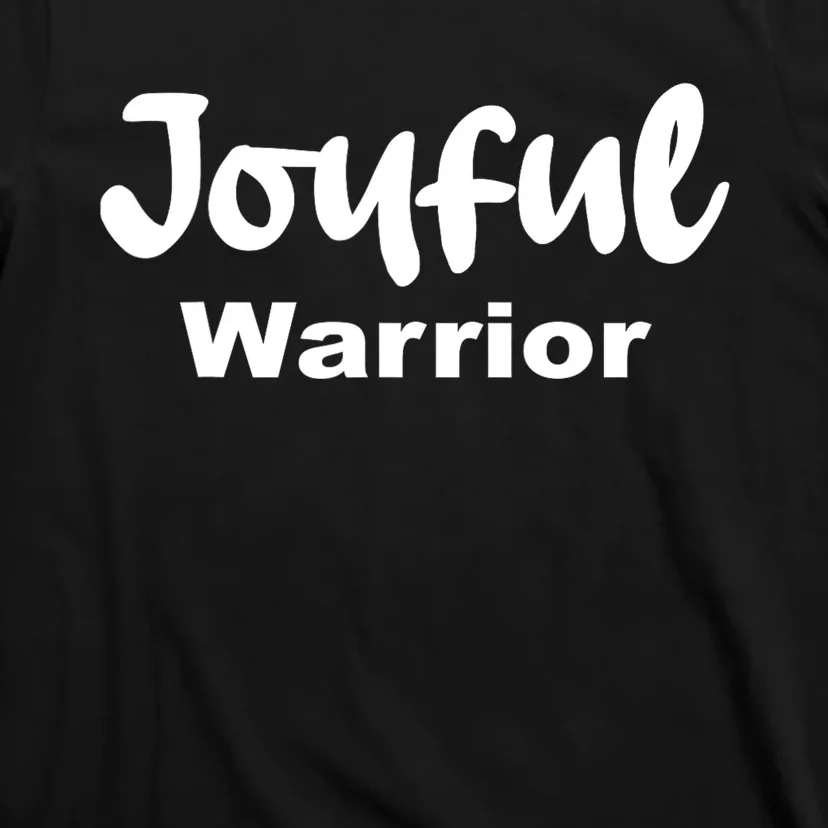 Joyful Warrior T-Shirt