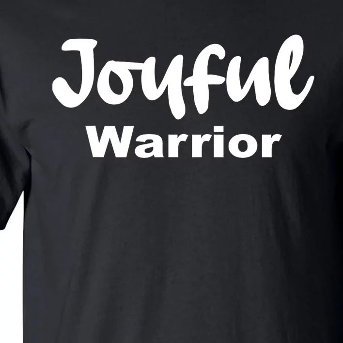 Joyful Warrior Tall T-Shirt