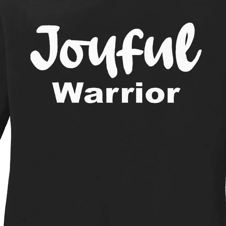 Joyful Warrior Ladies Long Sleeve Shirt