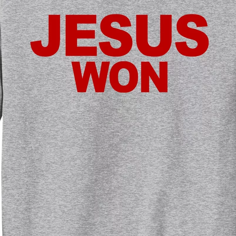 Jesus Won Tall Sweatshirt