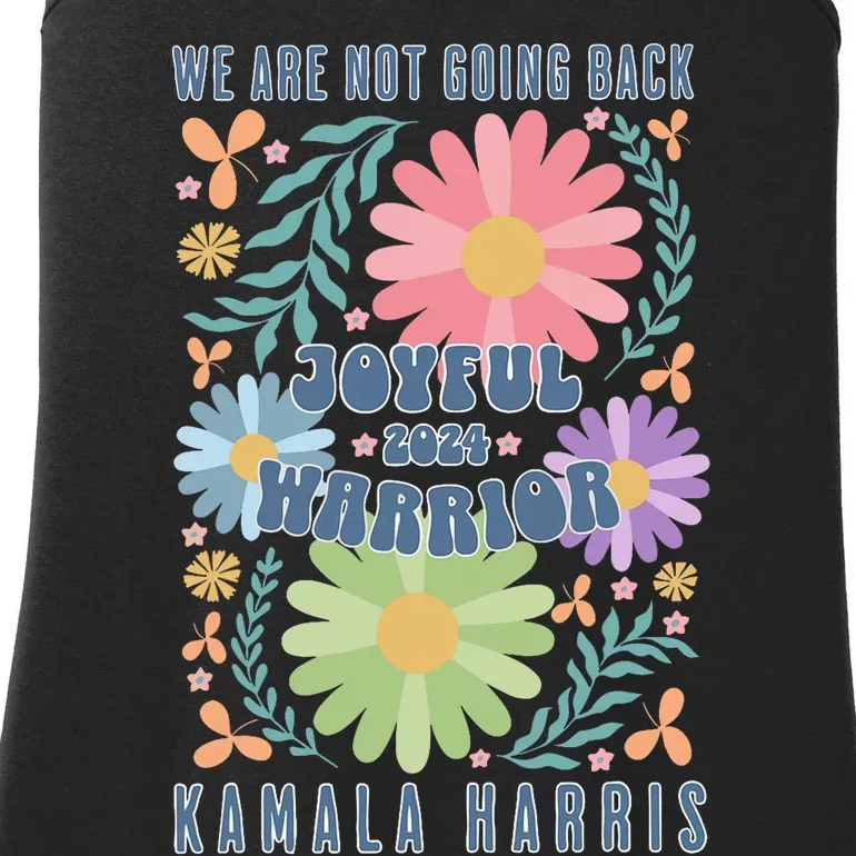 Joyful Warrior Kamala Harris Waltz 2024 WeRe Not Going Back Ladies Essential Tank