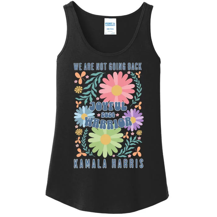 Joyful Warrior Kamala Harris Waltz 2024 WeRe Not Going Back Ladies Essential Tank