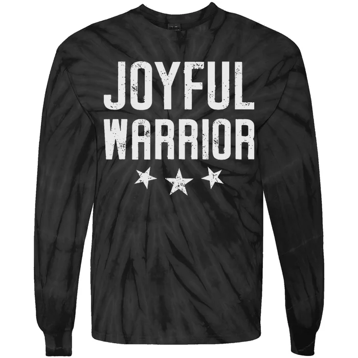 Joyful Warrior Kamala 2024 Joyful Warrior Tie-Dye Long Sleeve Shirt