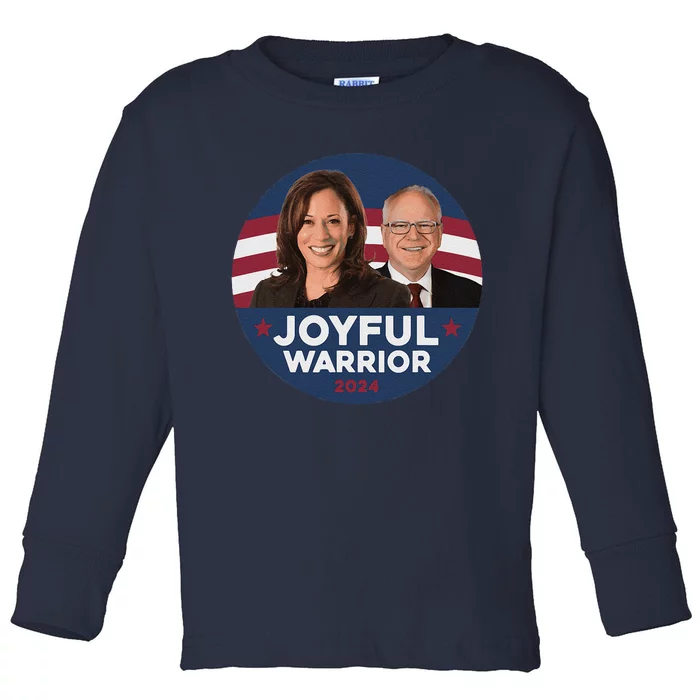 Joyful Warrior Kamala Harris President Election Harris Walz Toddler Long Sleeve Shirt