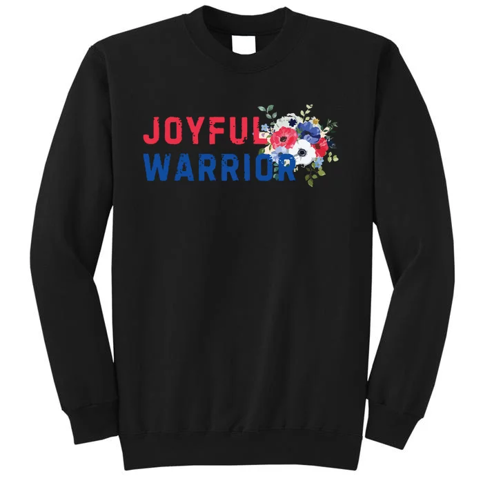 Joyful Warrior Kamala Harris 2024 Us Election President Tim Walz Kamala Harris Tall Sweatshirt