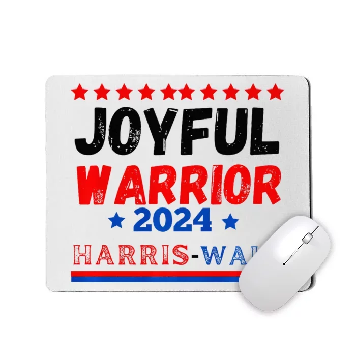 Joyful Warrior Kamala Harris Tim Walz 2024 Mousepad