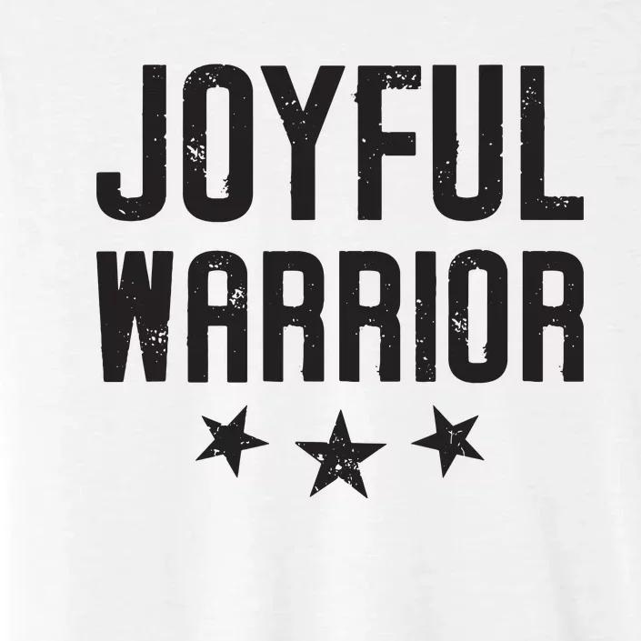 Joyful Warrior Kamala 2024 Joyful Warrior ChromaSoft Performance T-Shirt