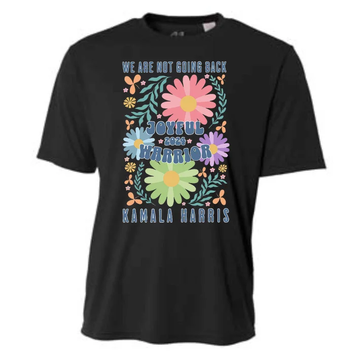 Joyful Warrior Kamala Harris Waltz 2024 WeRe Not Going Back Cooling Performance Crew T-Shirt