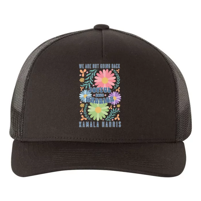 Joyful Warrior Kamala Harris Waltz 2024 WeRe Not Going Back Yupoong Adult 5-Panel Trucker Hat