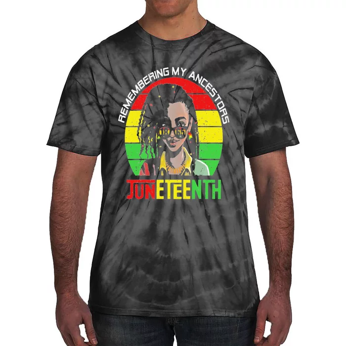 Juneteenth Wo Loc'd Hair Remembering My Ancestors Tie-Dye T-Shirt