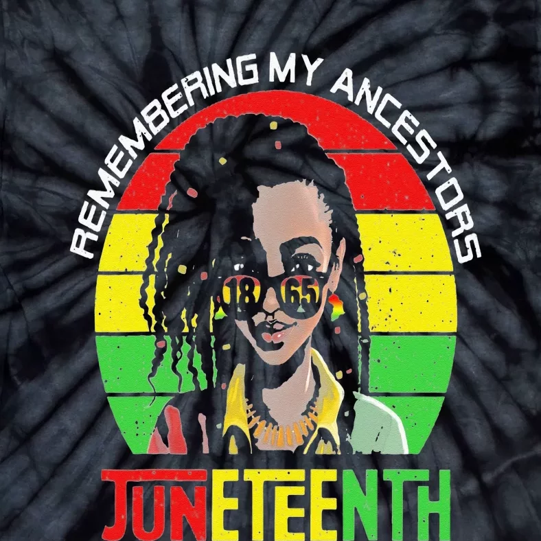 Juneteenth Wo Loc'd Hair Remembering My Ancestors Tie-Dye T-Shirt