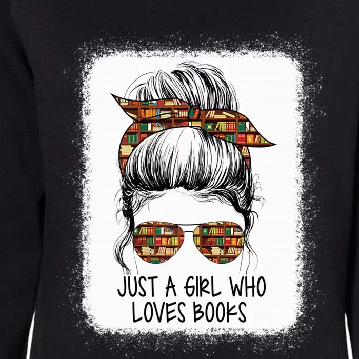 Just Who Loves Books Funny Messy Bun For Bookworm Gift Womens California Wash Sweatshirt