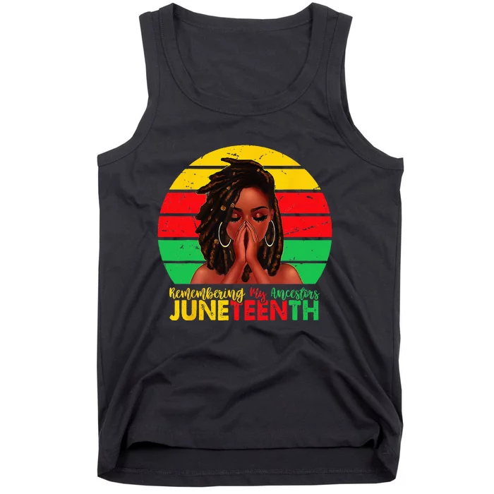 Juneteenth Wo Loc'd Hair Remebering My Ancestors Tank Top